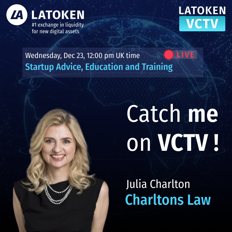 Julia Charlton will appear on an LATOKEN VCTV online panel discussion on the topic "Startup Advice, Education, and Training"