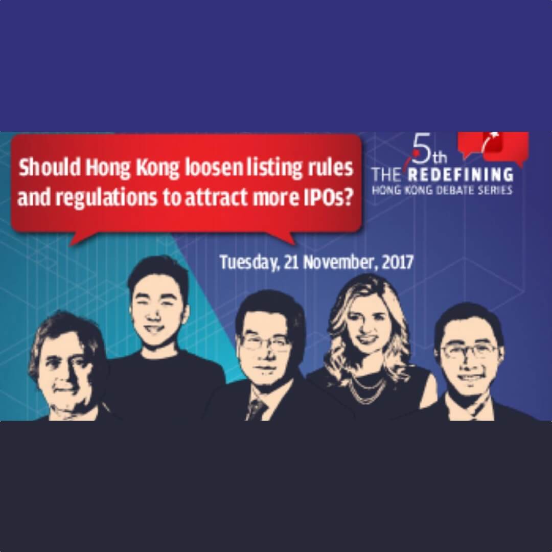 Julia Charlton panelist at the 5th Redefining Hong Kong Debate Series – “Should Hong Kong loosen listing rules and regulations to attract more IPOs?”