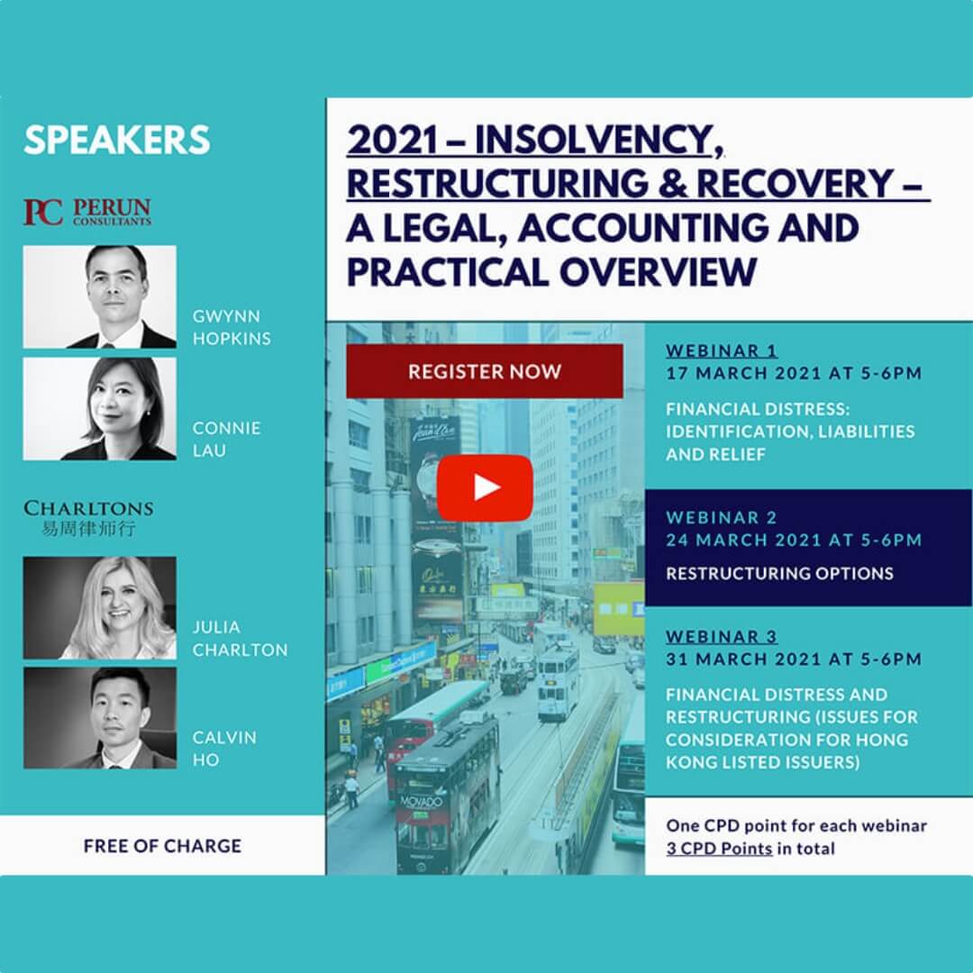 Join us for Webinar 2 – Restructuring options of 2021 - Insolvency, Restructuring & Recovery Webinar Series at 5pm HKT 24 March 2021