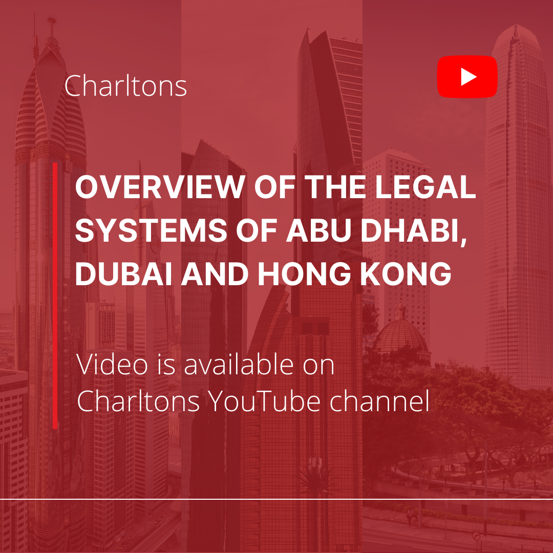 On 1 June 2023, Charltons and Alsuwaidi & Company presented a webinar on the Overview of the legal systems of Abu Dhabi, Dubai and Hong Kong