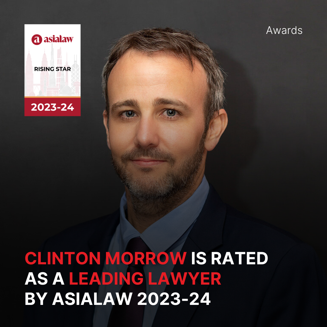 Clinton Morrow is rated as a Leading Lawyer by AsiaLaw 2023-24