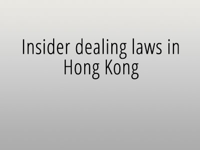 Insider dealing laws in Hong Kong