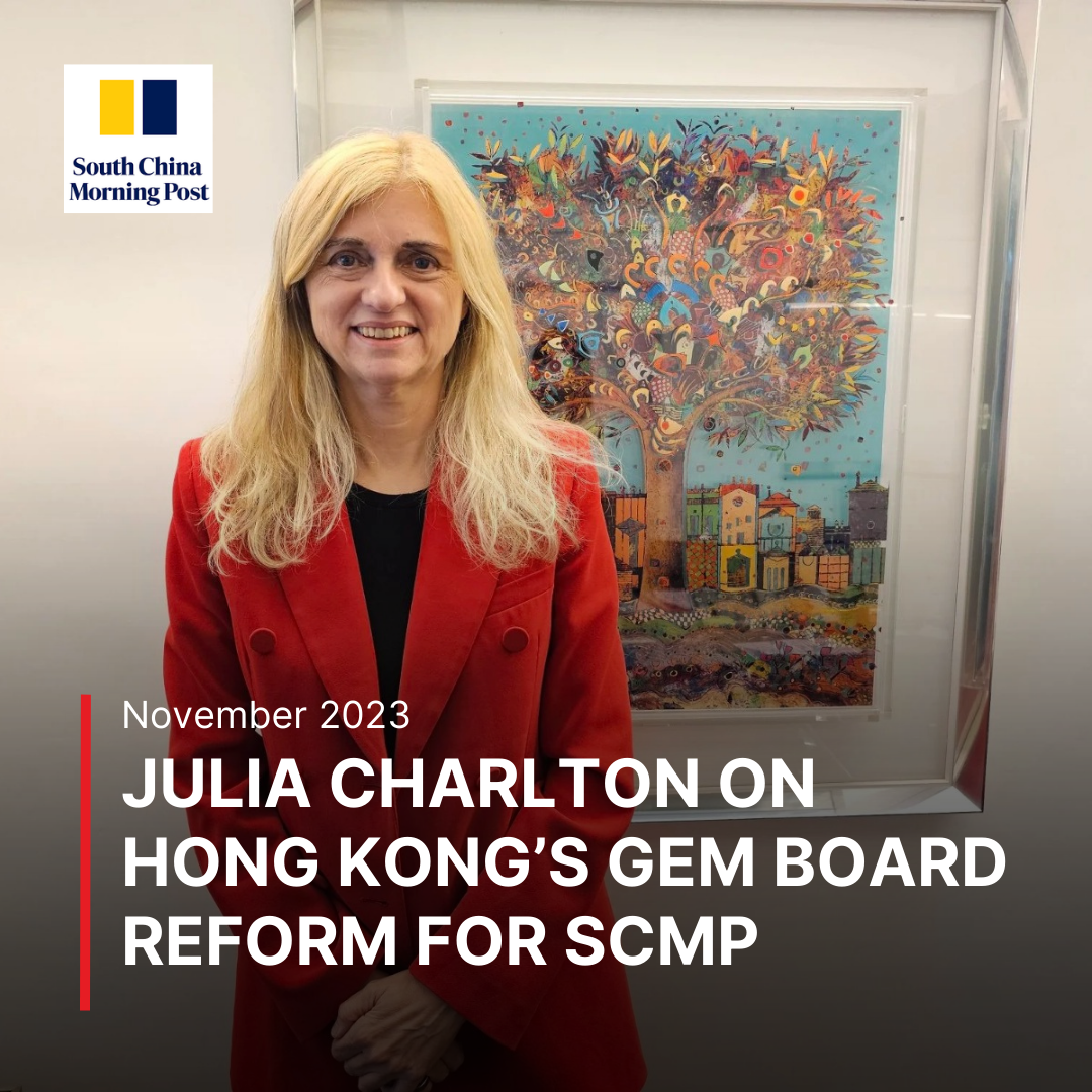Julia Charlton on Hong Kong’s Gem Board Reform for SCMP