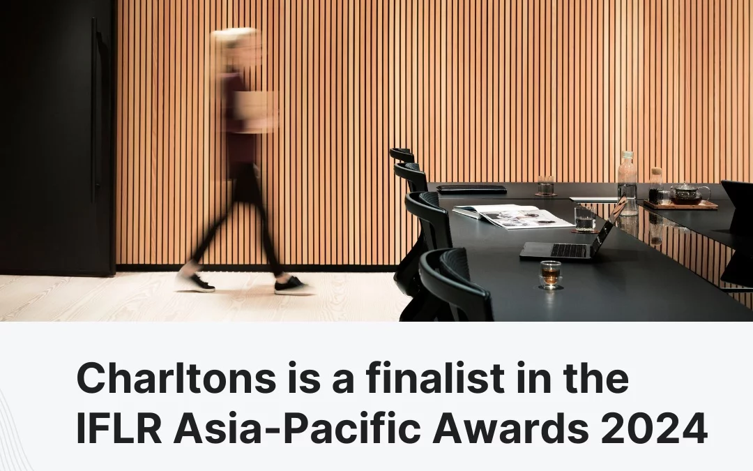 Charltons is a finalist in the IFLR Asia-Pacific Awards 2024
