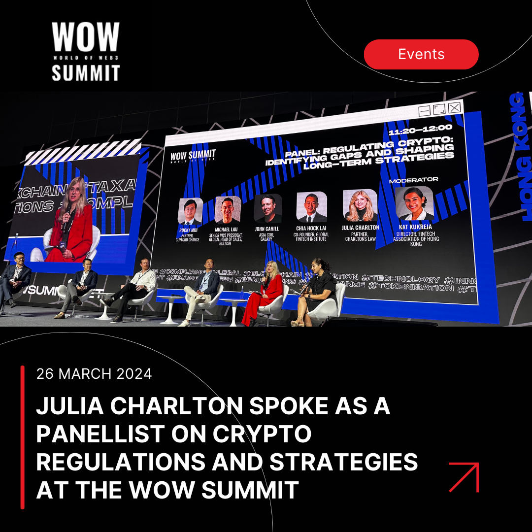 Julia Charlton spoke as a panellist on Crypto Regulations and Strategies at the WOW Summit