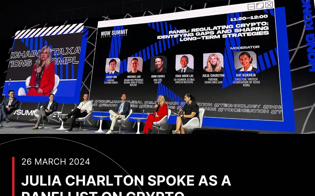 Julia Charlton spoke as a panellist on Crypto Regulations and Strategies at the WOW Summit