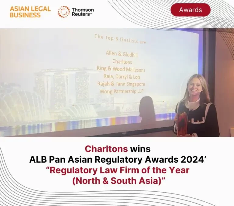 Charltons wins ALB Pan Asian Regulatory Awards 2024’ “Regulatory Law Firm of the Year (North & South Asia)”