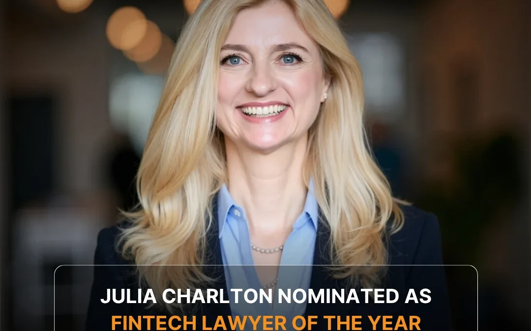 Julia Charlton Nominated for Fintech Lawyer of the Year Award
