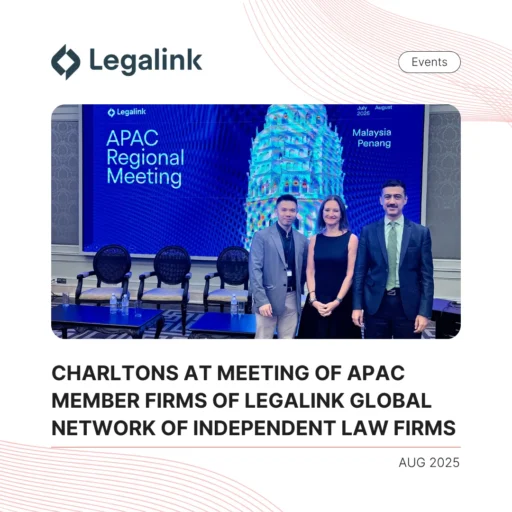 Charltons at Meeting of APAC member firms of Legalink Global Network of Independent Law Firms