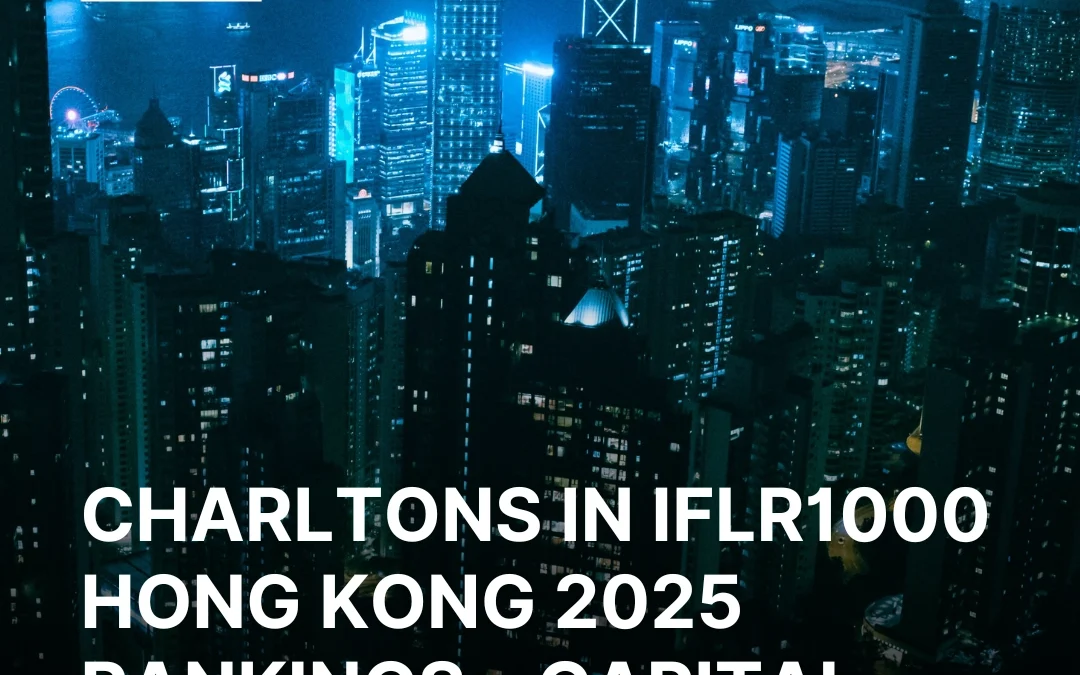 Charltons in IFLR1000 Hong Kong 2025 Rankings – Capital Markets: Equity