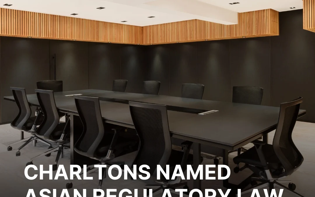 Charltons Named Asian Regulatory Law Firm of the Year 2025