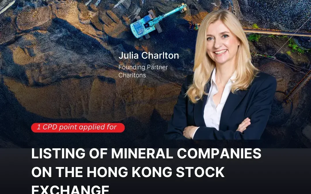 Listing of Mineral Companies on the Hong Kong Stock Exchange
