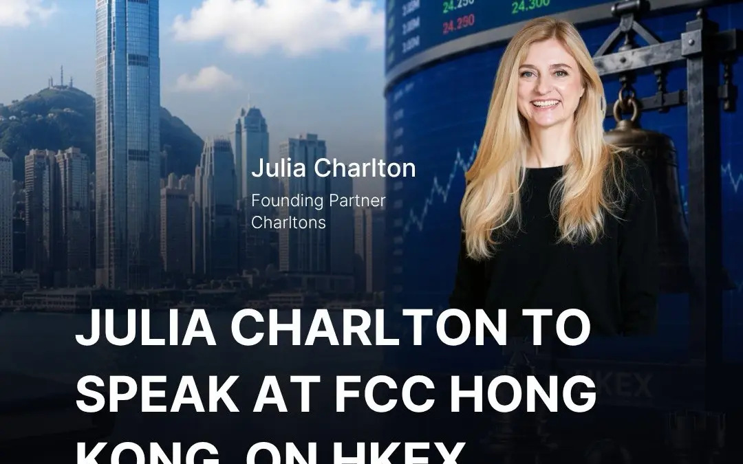 Julia Charlton to Speak at FCC Hong Kong Club on HKEX Listing Reforms