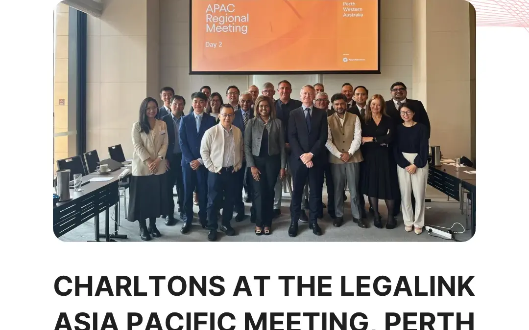 Charltons at the Legalink Asia Pacific Meeting, Perth