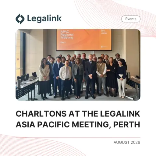 Charltons at the Legalink Asia Pacific Meeting, Perth