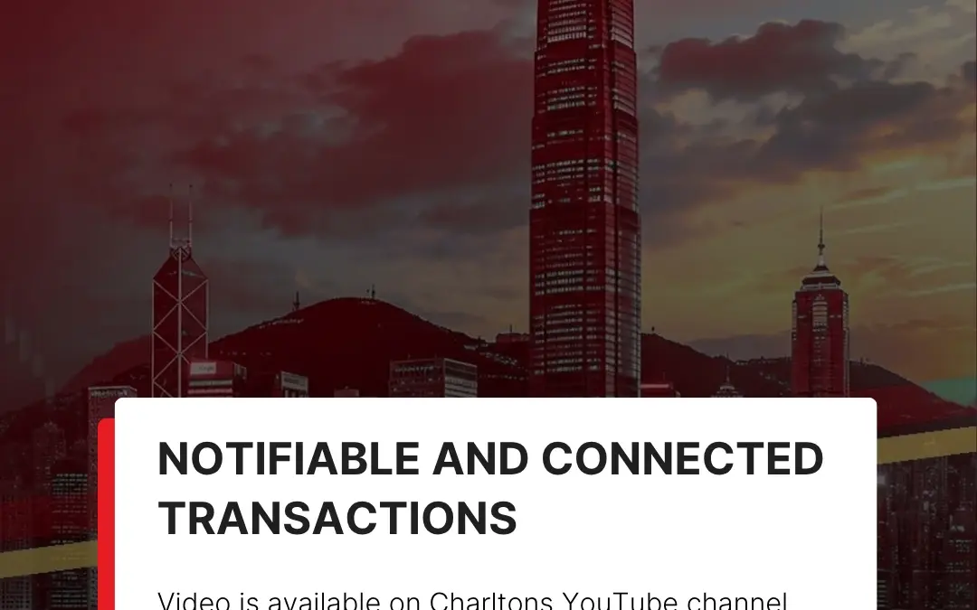 Recording of the webinar Notifiable and Connected Transactions