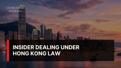 Insider Dealing Under Hong Kong Law